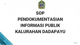 STANDAR OPERASIONAL PROSEDUR PENDOKUMENTASIAN INFORMASI PUBLIK KALURAHAN DADAPAYU